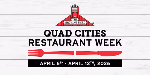 QC Restaurant Week - Davenport Machine Shed
