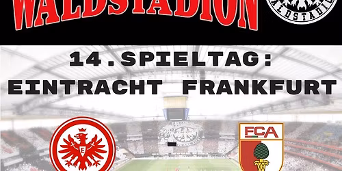 14. Spieltag: Eintracht Frankfurt - Augsburg