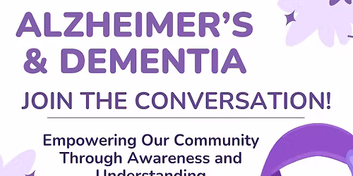 Join the Conversation: Alzheimer's & Dementia