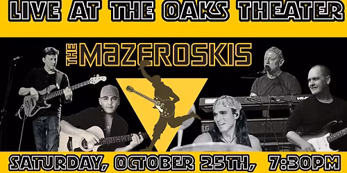 The Mazeroskis: Live at the Oaks Theater