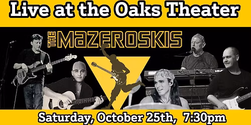 The Mazeroskis: Live at the Oaks Theater