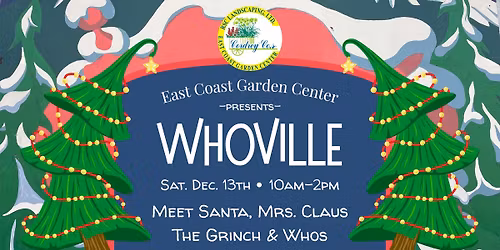 Whoville at East Coast Garden Center