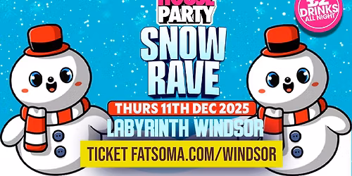 SNOW RAVE - Windsor 