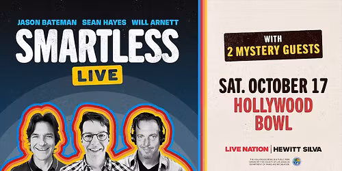 SmartLess - Jason Bateman, Sean Hayes, Will Arnett at Hollywood Bowl