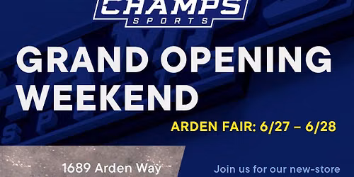 Champs Sports Grand Opening Weekend: Arden Fair