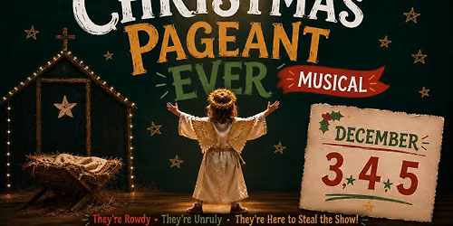 Auditions: The Best Christmas Pageant Ever the Musical