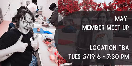 May Member Meet Up