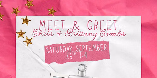Meet & Greet with Reality Stars Chris & Brittany Combs
