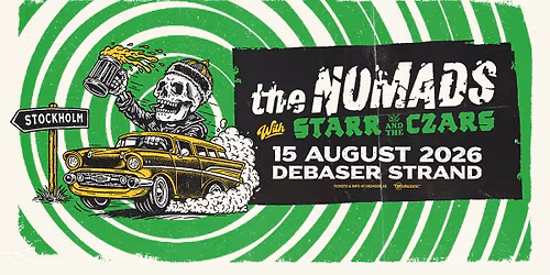 The Nomads + Starr and the Czars | Debaser Strand