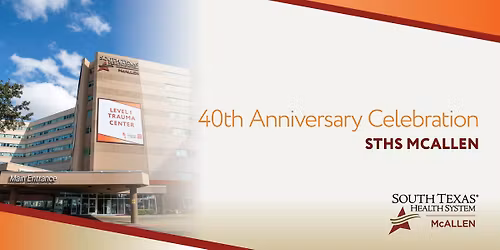 STHS McAllen 40th Anniversary Celebration
