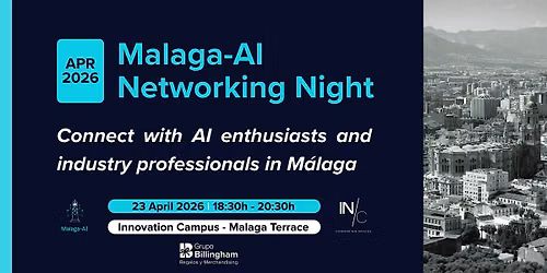 Malaga-AI Networking Night – April 2026 — Innovation Campus - Malaga Terrace