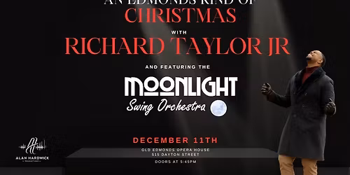 An Edmonds Kind of Christmas with Richard Taylor, Jr!
