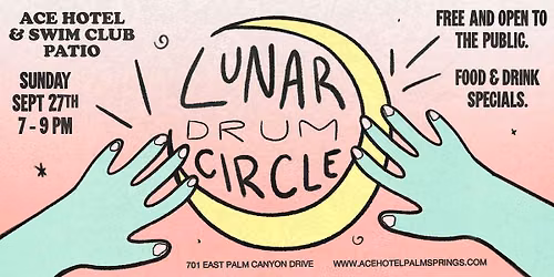 Lunar Drum Circle at Ace Hotel & Swim Club