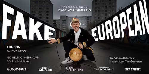 Dima Watermelon - Fake European: Stand-Up Comedy in London