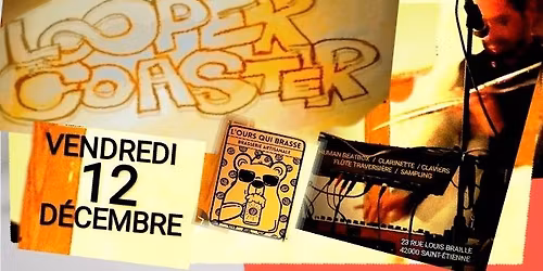 LOOPER COASTER \u00e0 l'Ours qui brasse