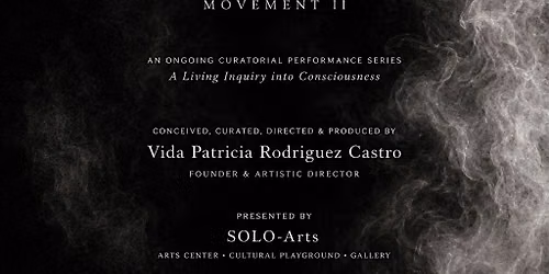 ANIMA - An Avant Garde Performance Series-An Inquiry into Consciousness