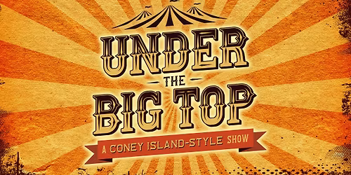 UNDER THE BIG TOP