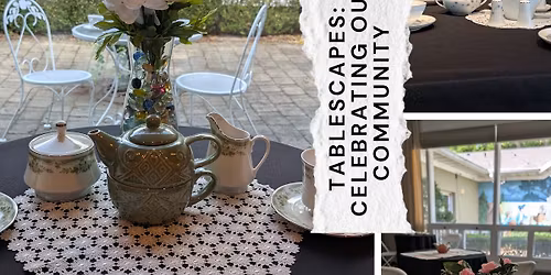 First Annual Tablescapes Exhibition 