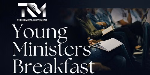 Young Ministers Breakfast Meeting- Keep The Fire Burning.