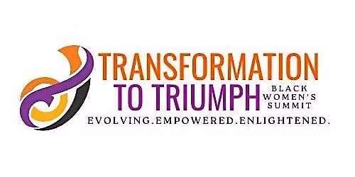 Transformation to Triumph Black Women's Summit