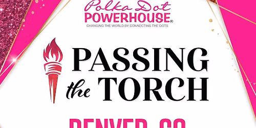Passing the Torch - Denver Chapter