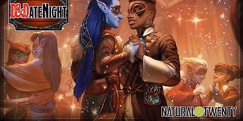 D&D Date Night 6\/27 @ Natural Twenty Games - 1 Ticket, 1 Couple!