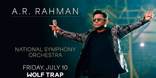 A.R. Rahman | National Symphony Orchestra w\/ Steven Reineke, conductor