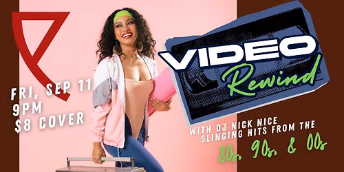 Video Rewind - Nick Nice Spins the 80s, 90s, 00s!