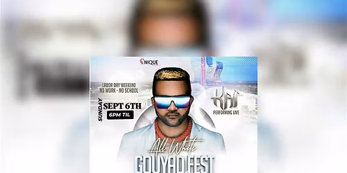 GOUYAD FEST ALL WHITE ROOFTOP DAY PARTY LABOR DAY SUNDAY