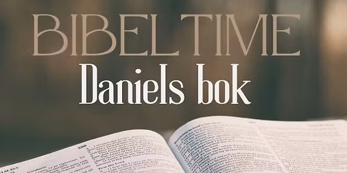 Bibeltime: Daniels bok