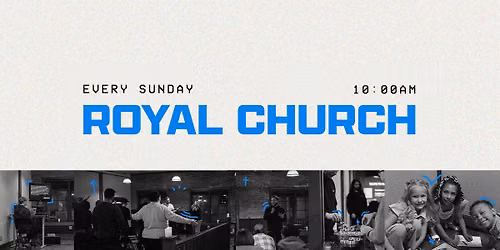 ROYAL CHURCH \u2022 Elizabethton