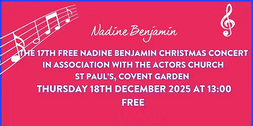 Nadine Benjamin's 17th FREE Annual Christmas Concert with The chamber Choir of Burntwood School
