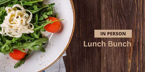 \ud83c\udf2e CGS In Person Lunch Bunch \u2013 June 25