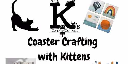 Coaster Crafting With Kittens