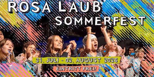 Rosa Laub Sommerfest 2026 | Open Air am Hof