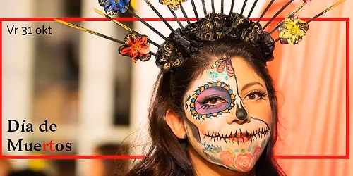 D\u00eda de Muertos 2025 @Bij' De Vieze Gasten