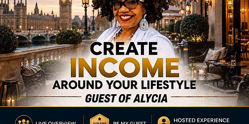 Oxon Hill, MD  : Create Income Around Your Lifestyle (In Person)