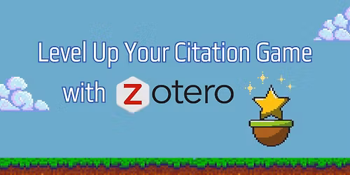 Level Up Your Citation Game with Zotero