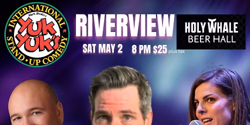 RIVERVIEW, Yuk Yuks is coming your way!