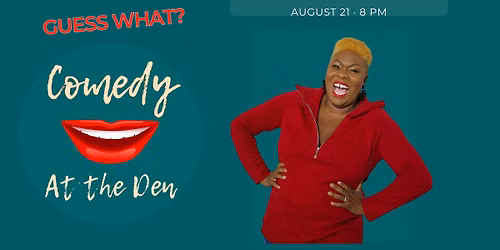 Comedy at the Den with Jessica It's All Good