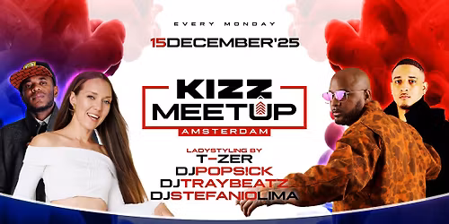 KIZZ MeetUp \u2018Amsterdam\u2019: Ladystyling by T-zer || Stefanio Lima x Popsick x Traybeatz