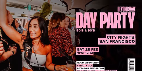 80s & 90s Over 30s Daytime Clubbing - SAN FRANCISCO\ud83d\udd7a\ud83c\udffd