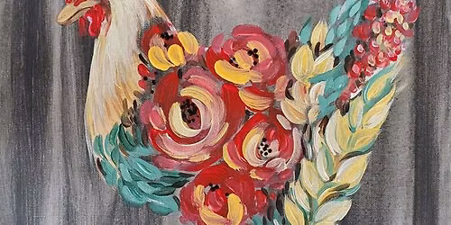 Paint and Sip: Floral Chicken