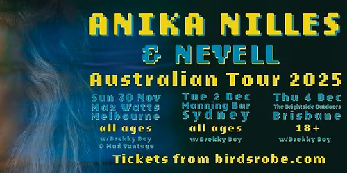 Anika Nilles + Nevell Australian Tour: Nov\/Dec 2025 - Max Watts, Melbourne