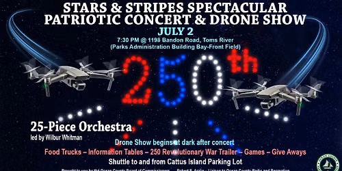 Stars & Stripes Spectacular Patriotic Concert & DRONE SHOW