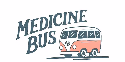 Elysian Gardens Presents: Medicine Bus