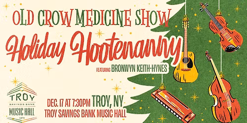 Old Crow Medicine Show\u2019s Holiday Hootenanny