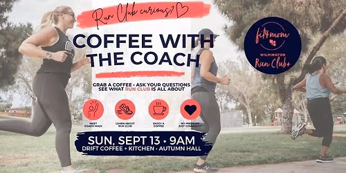 \u2615\ud83d\udc5f COFFEE WITH THE COACH: RUN CLUB Q+A