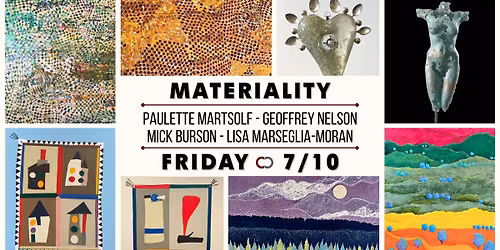 MATERIALITY featuring Paulette Martsolf - Geoffrey Nelson - Mick Burson - Lisa Marseglia-Moran