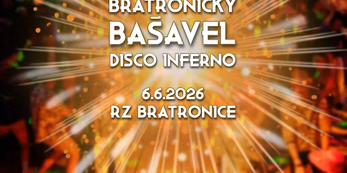 Bratronick\u00fd Ba\u0161avel: Disco Inferno